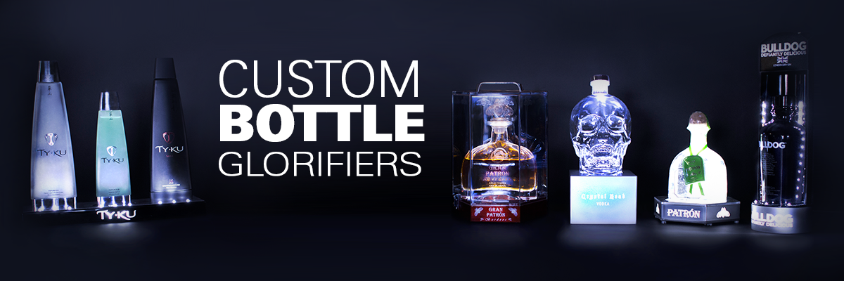 Custom Bottle Glorifiers